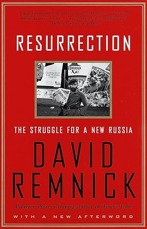 Resurrection: The Struggle for a New Russia by David Remnick [rare books]