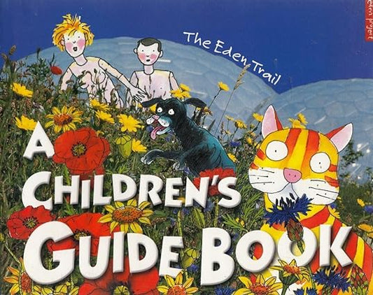 The Eden Trail (A Children's Guide Book)