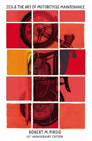 Zen and the Art of Motorcycle Maintenance by Robert M. Pirsig [Premium Books]