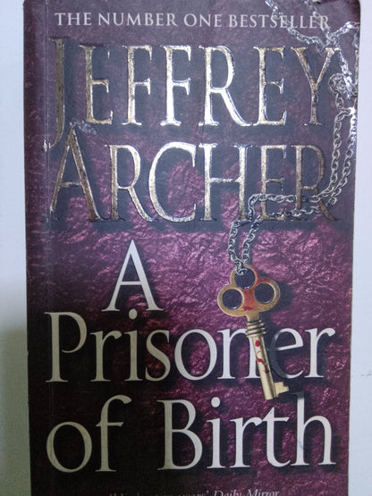 A prisoner of birth by Jeffrey Archer