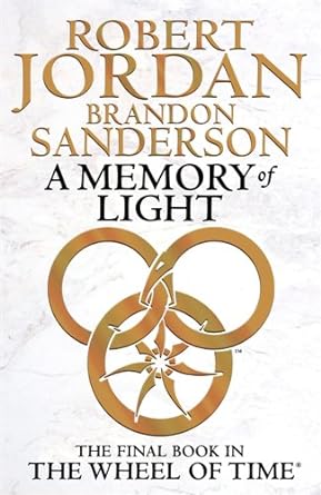 A Memory of Light / book fourteen of the wheel of time