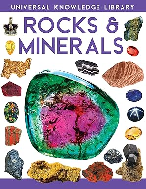 Universal Knowledge Library: Rocks and Minerals by Golden Minds Publishing House [Premium Books]