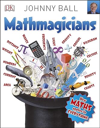 Mathmagicians: how maths applies to everything [rare books]