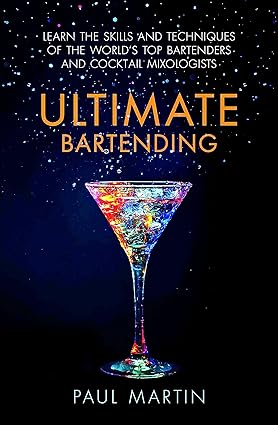 Ultimate bartending by Mr Paul Martin [rare books]