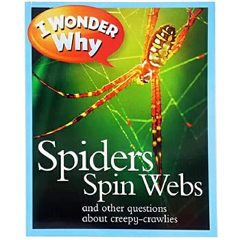 Spiders Spin Webs(I Wonder Why)