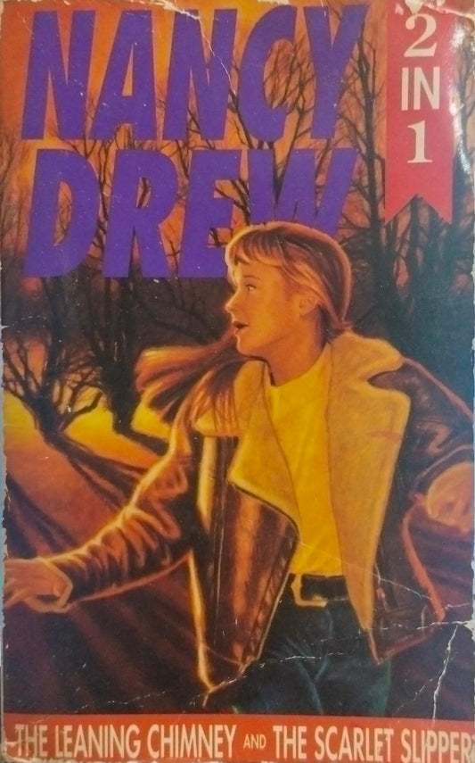 The clue of the leaning chimney/the scarlet slipper mystery by Carolyn Keene [nancy drew 2 in 1]