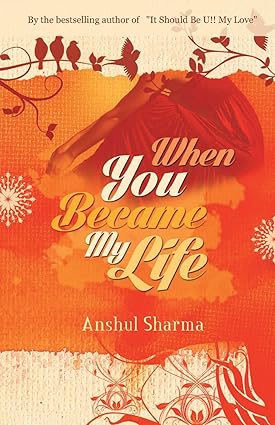 When you became my life