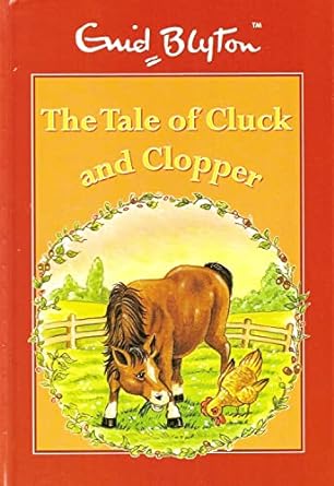 The Tale Of Cluck And Clopper [Hardcover]