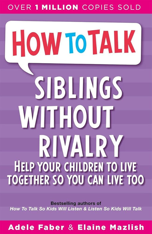How to talk: siblings without rivalry