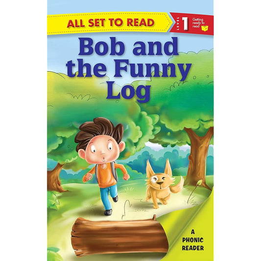 All set to Read- A Phonic Reader- Bob and the Funny Log- Readers for kids