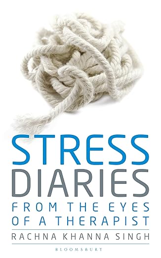 Stress Diaries by Rachna Singh [Premium Books]