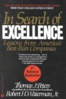In Search Of Excellence: Lessons from America's Best-Run Companies by Robert H Waterman Tom Jr Peters