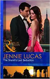 The Sheikh's Last Seduction [Mills and Boon]