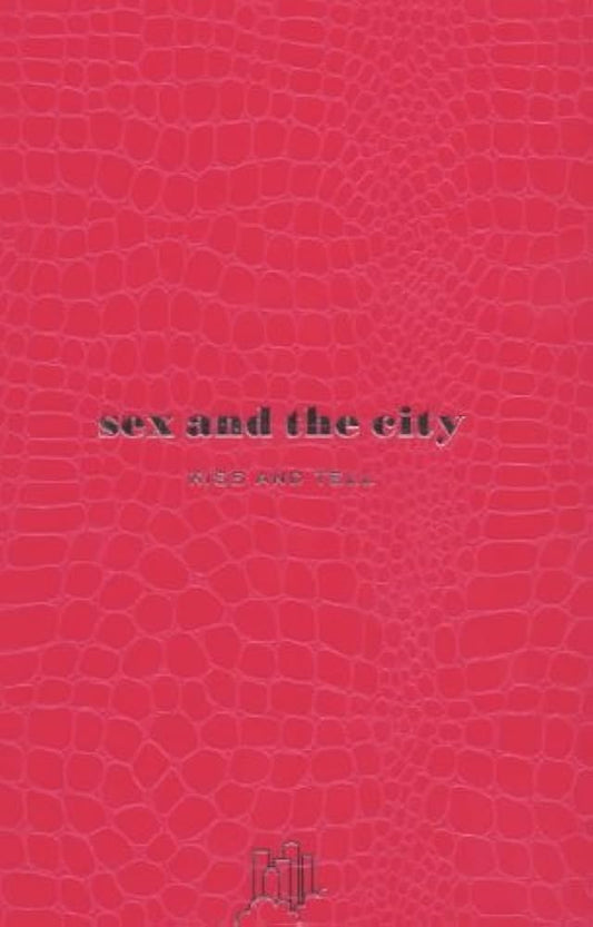 Sex and the City: Kiss and Tell [Hardcover] [RARE BOOKS]
