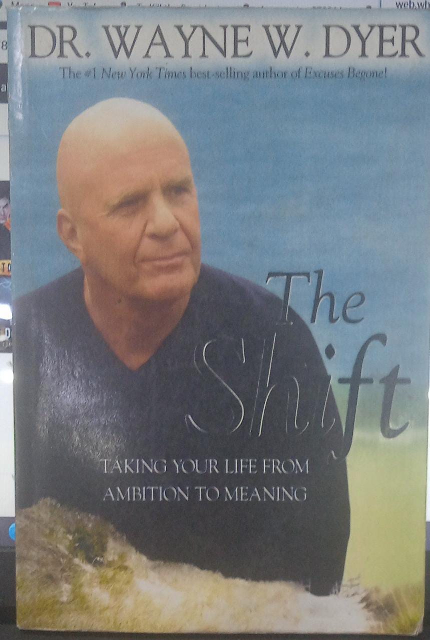 The Shift: Taking Your Life from Ambition to Meaning