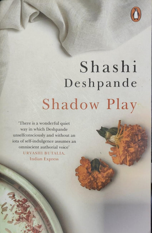 Shadow Play by Shashi Deshpande
