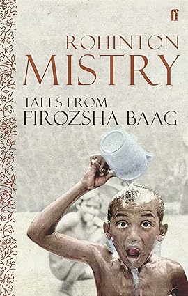 Tales Fom Fiozsha Baag by Rohinton Mistry