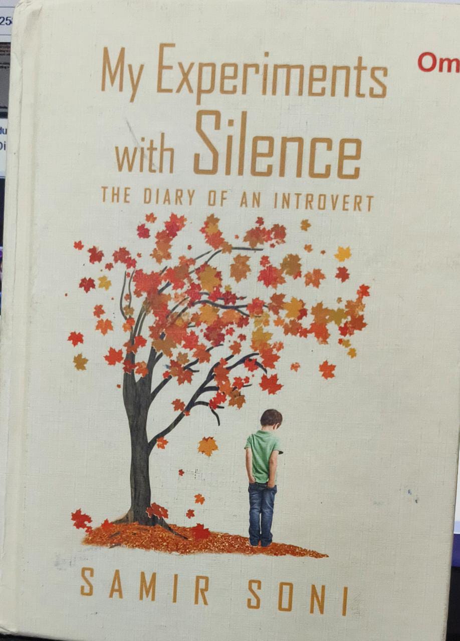 My Experiments with Silence [HARDCOVER]