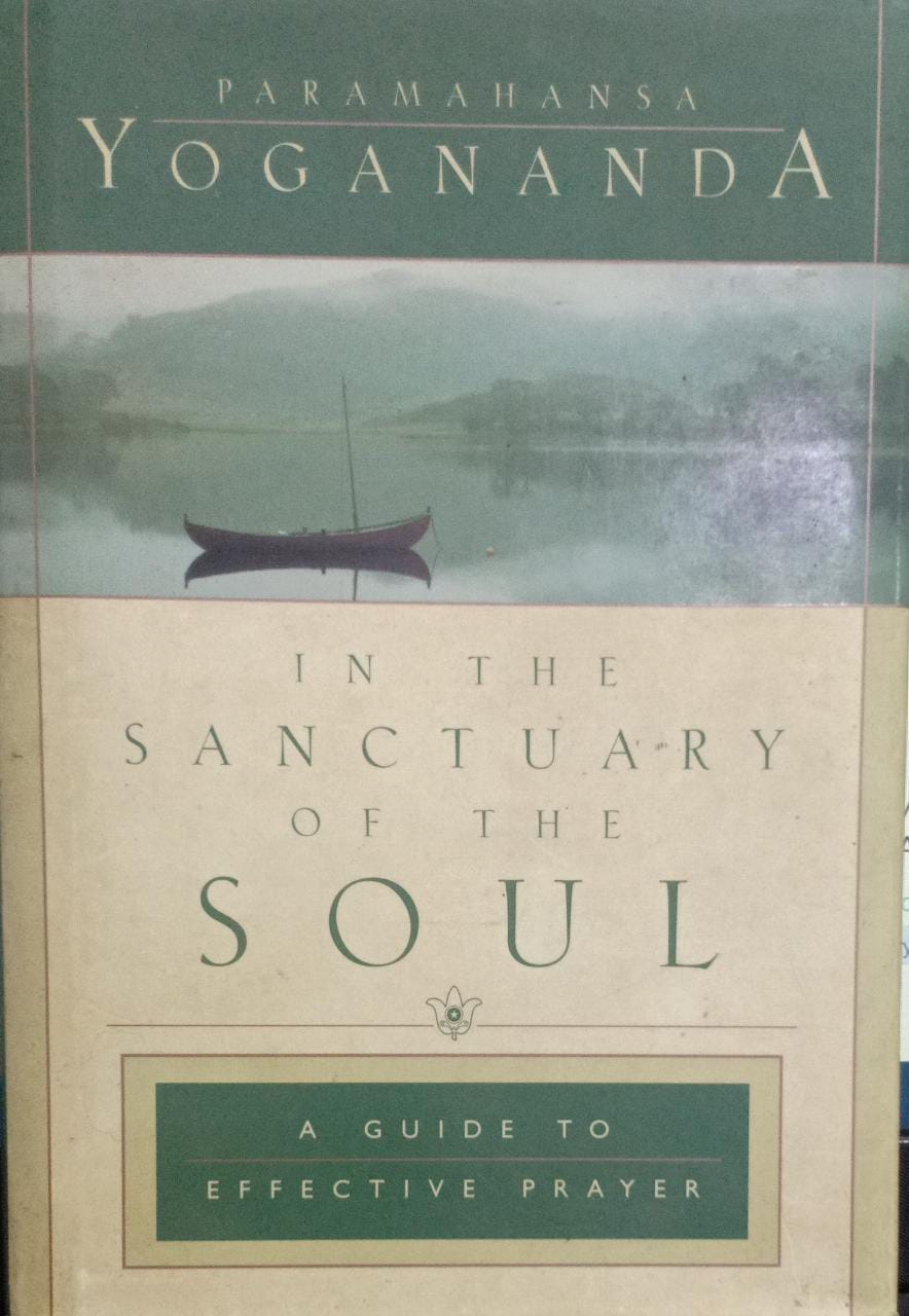 In the Sanctuary of the Soul: A Guide to Effective Prayer {HARDCOVER}