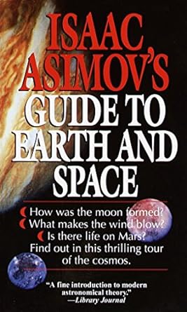 Isaac asimov's guide to earth and space [rare books]