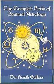 The Complete Book of Spiritual Astrology [RARE BOOKS]