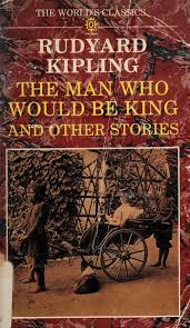 The man who would be king and other stories