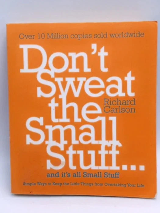 Don't Sweat the Small Stuff