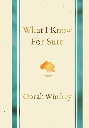 What I Know for Sure [Rare books]