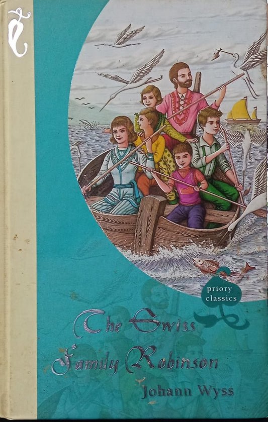 The Swiss Family Robinson [HARDCOVER] (Classics)