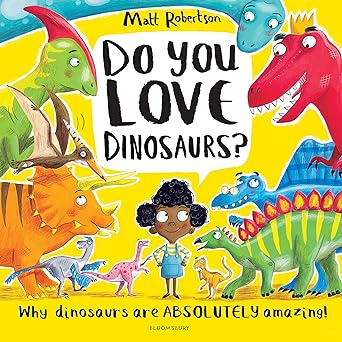 Do You Love Dinosaurs?