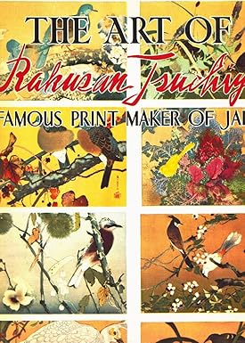 The Art of Rakusan Tsuchiya Famous Print Maker of Japan by Rakusan Tsuchiya [Walter Foster] [Painting Book] [rare books]