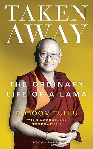 Taken Away: The Ordinary Life of a Lama by Doboom Tulku [Premium Books]
