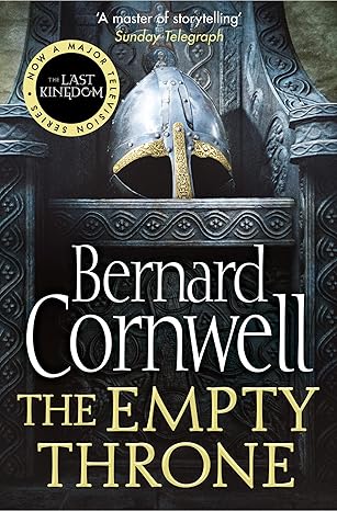 The Empty Throne: The gripping historical adventure by Bernard Cornwell [Premium Books]