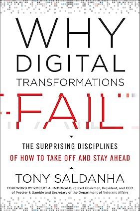 Why Digital Transformations Fail By Tony Saldanha (rare book)
