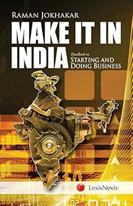 Make it in india - handbook on starting and doing business by Raman Jokhakar
