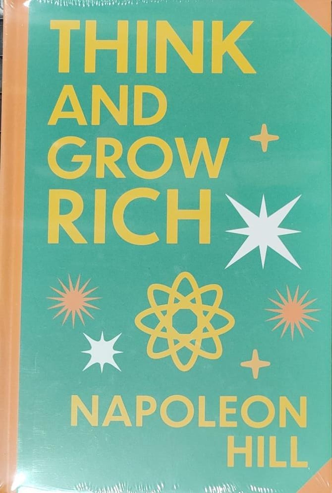 Think And Grow Rich by Napoleon Hill : Wilco Classics Sprayed Edge Premium Hardback Edition [Premium Books]