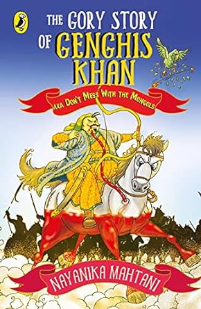 The Gory Story of Genghis Khan