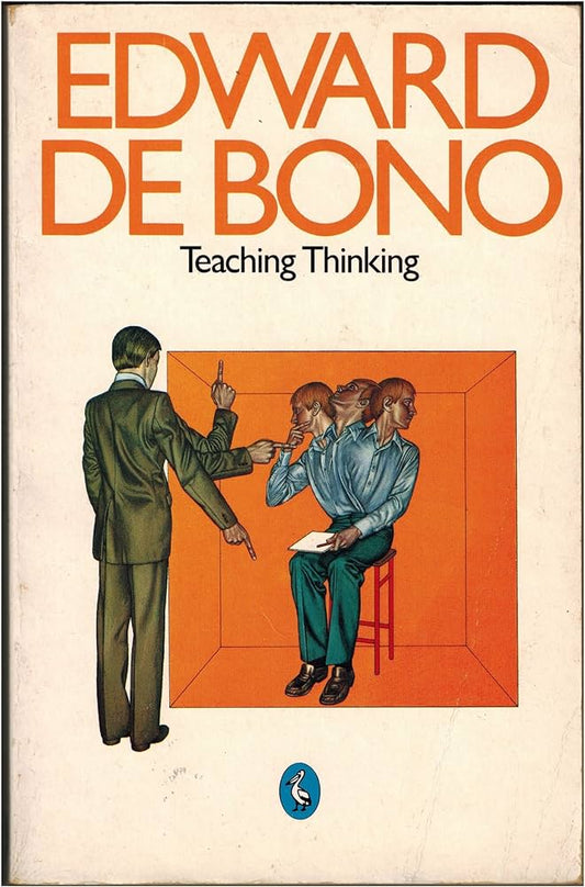 Teaching Thinking by Edward De Bono