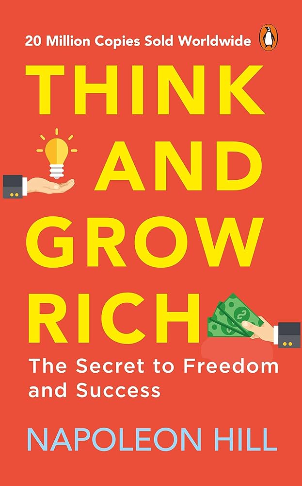 Think and grow rich by Napoleon Hill