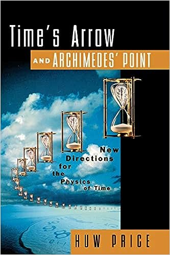 Time's Arrow and Archimedes' Point [rare books]