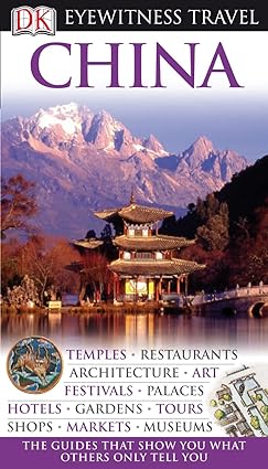 China :DK Eyewitness Travel Guide [RARE BOOK]
