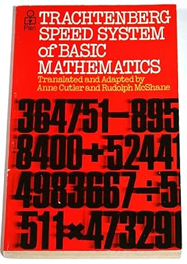 The trachtenberg speed system of basic mathematics by Jakow Trachtenberg |Rudolph McShane| Ann Cutler [rare books]
