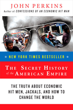 The Secret History of the American Empire by John Perkins [rare books]