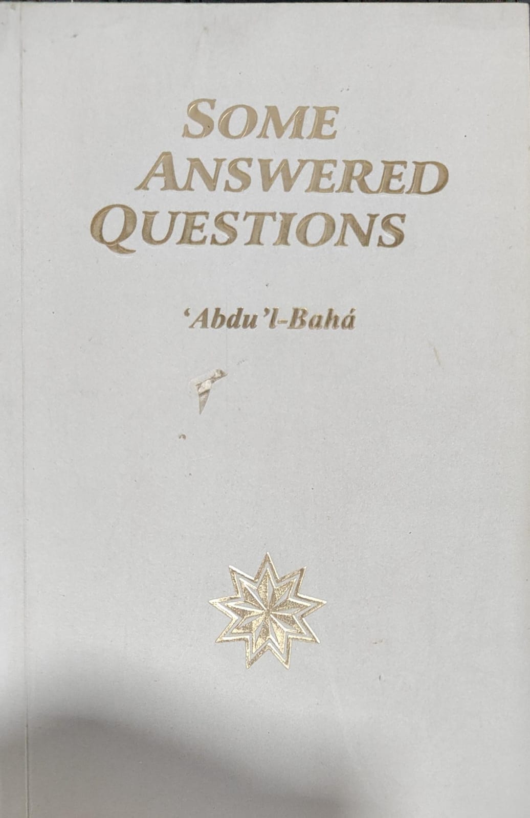 Some Answered Questions by Abdu'l-Baha [rare books]