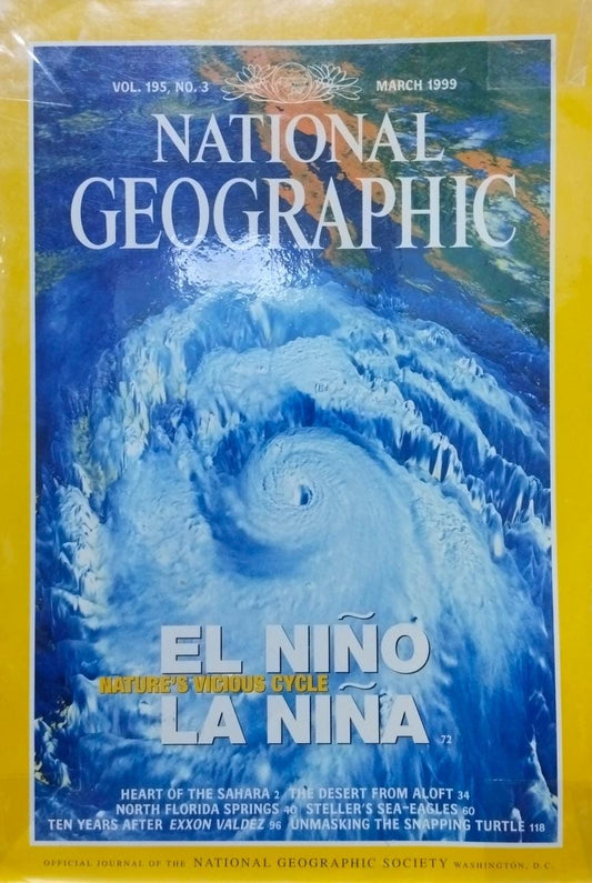El Nino Nature's Vicious Cycle La Nina [National geographic][Vol 195 No 3][March 1999][rare books]