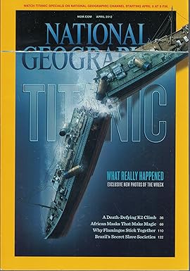 Titanic: What Really Happened [National Geographic] [April 2012] [RARE BOOKS]