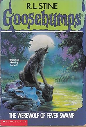 The Werewolf of Fever Swamp (goosebumps) by R.L. Stine