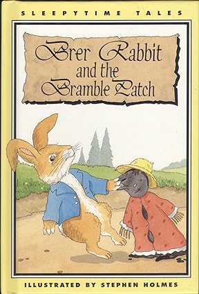 Brer Rabbit and the Bramble Patch [Hardcover]
