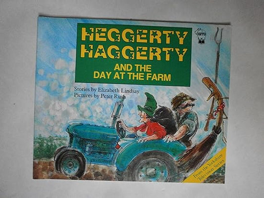Heggerty Haggerty and the Day at the Farm
