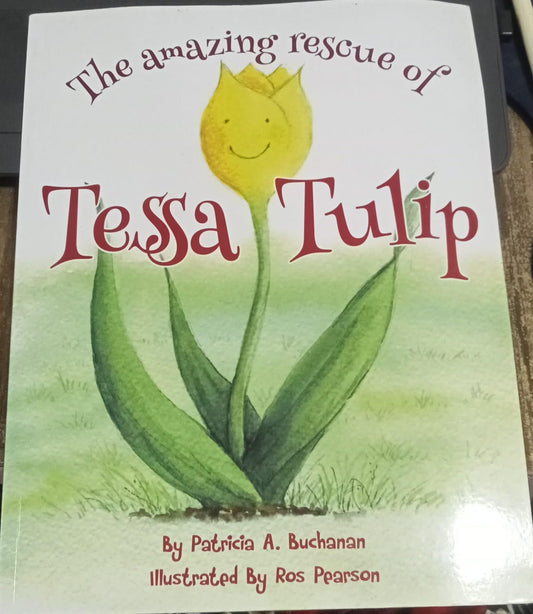 The Amazing Rescue of Tessa Tulip